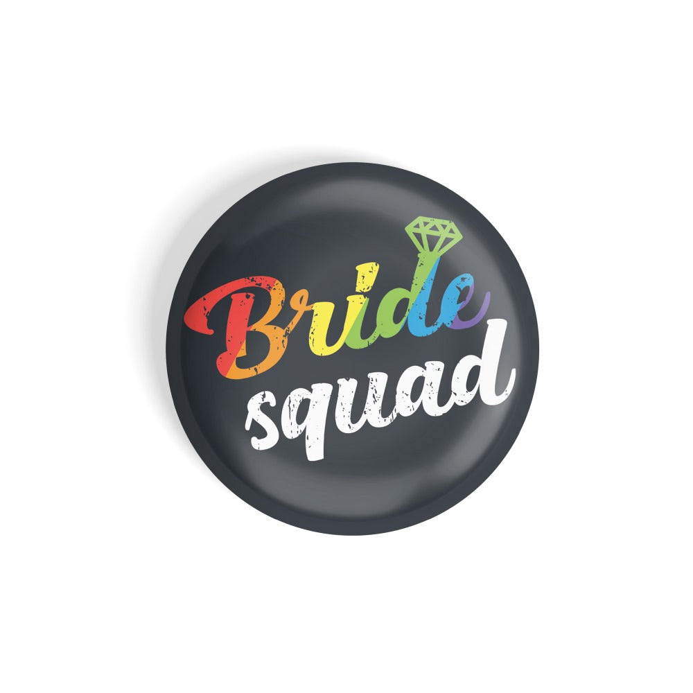 dhcrafts Round Fridge Magnet Black Color LGBTQ Bride Squad D8 Glossy Finish Design Pack of 1 (58 mm)